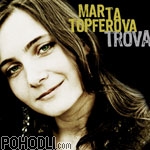 Marta Topferova - Trova (CD)