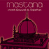 Mastana - Chants  Qawwali du Rajasthan (CD)