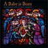 Kathedrale Koor St. Bavo Haarlem - A Babe is Born - Christmas Songs (CD)