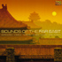 Various Artists - Sounds of the Far East (CD)