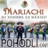 Fer González - Mariachi - Mi nombre es México (CD)