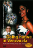 Various Artists - Going Native in Venezuela (DVD)