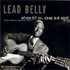 Leadbelly - Where Did You Sleep Last Night? - The Leadbelly Legacy, Vol. 1 (CD)