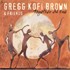 Gregg Kofi Brown & Friends - Together as One (CD)